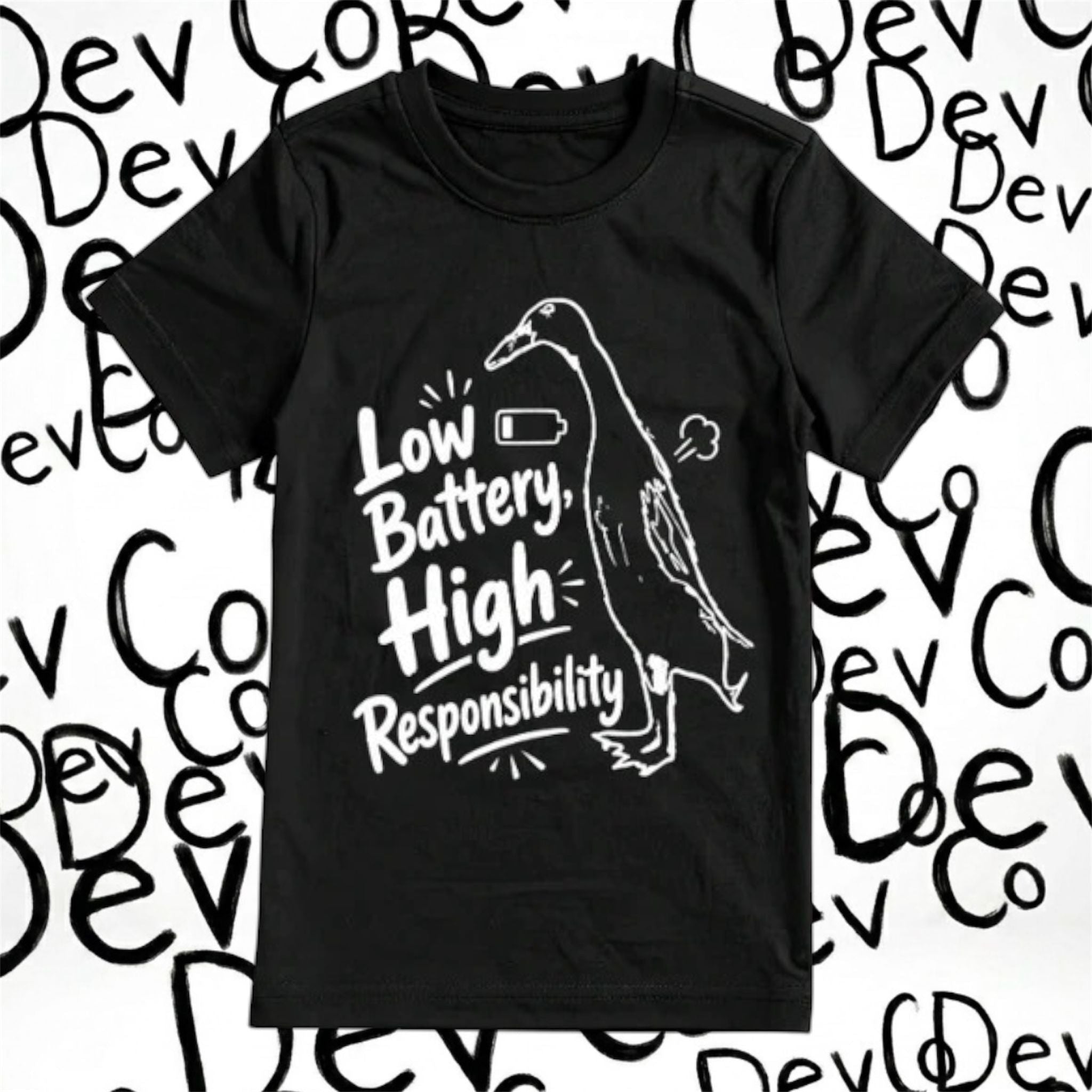 Low Battery, High Responsibility T shirt