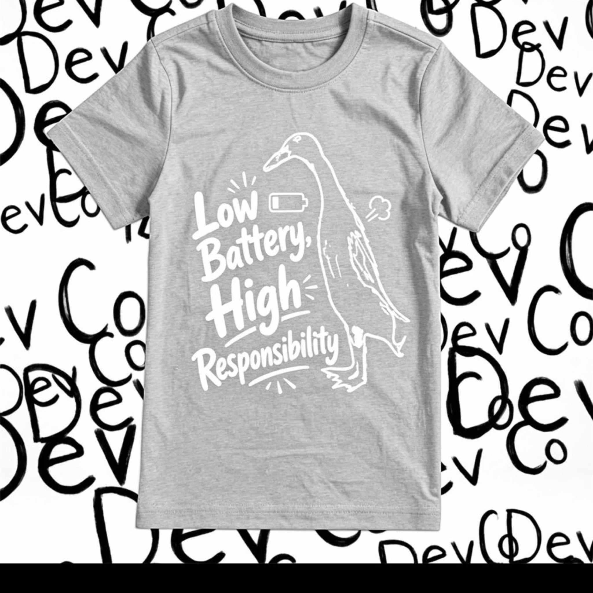 Dev co clothing grey 100% organic cotton t-shirt with "Low Battery, High Responsibility" graphic and a duck.
